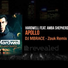Dj MBRACE - Apollo Feat. Amba Shepherd (Zouk Remix)