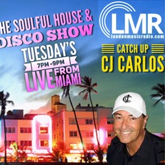 TUESDAY DEC 11th CJ CARLOS SOULFUL HSE & DISCO SHOW LMR RADIO LIVE FROM MIAMI