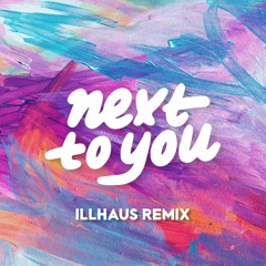 MorningMaxwell - Next To You (Illhaus Remix)