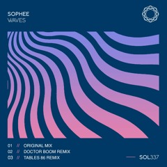 Sophee - Waves (Tables 86 Remix)