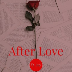 After Love (ft. Iso)