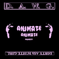 D.A.W.G. (Original Mix)