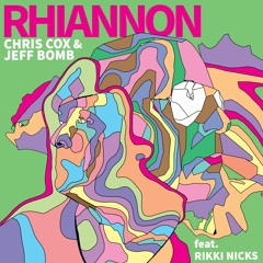 Chris Cox & Jeff Bomb "Rhiannon" (feat. Rikki Nicks)