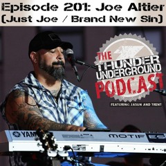 Episode 201 - Joe Altier (Brand New Sin / Just Joe)