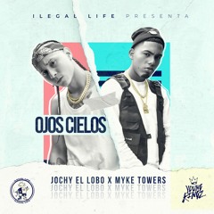 Jochy El lobo Ft Myke Towers - Ojos Cielos