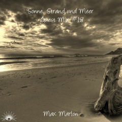 Sonne, Strand und Meer Guest Mix #18 by Max Marlon