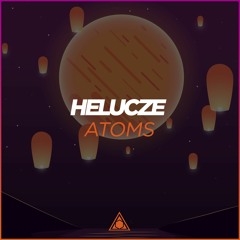 Helucze - Atoms (Instrumental Mix)