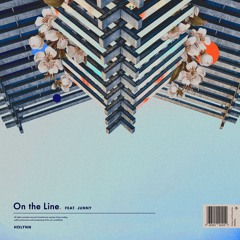 On The Line Ft. JUNNY (Prod by Holymoley!)