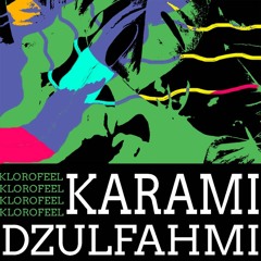 Klorofeel ft. Dzulfahmi (Prod. Dakriss)