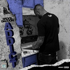 Skool Da Goon - Addict