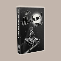 kick a dope verse! - the abstract era vol. 2 [snippet mix by abstractjity] [pre-order cassette now]