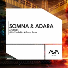 AVAW098 - Somna & Adara - Signals (Mike Van Fabio & Cherry Remix) *Out Now!*