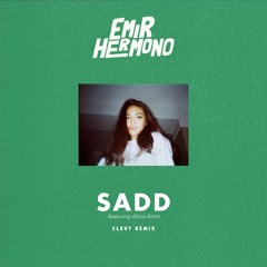 Emir Hermono - Sadd ft. Alicia Amin (Clevt Remix)