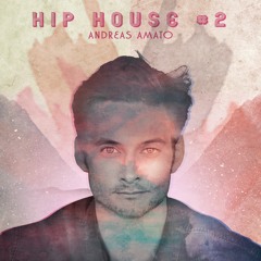 Andreas Amato presents Hip House Episode  #2