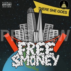 "There She Goes" - Free$Money ft. Constantine (Prod. by Legion)