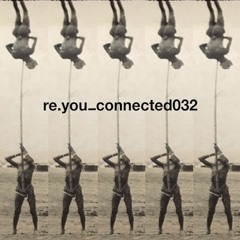 PREMIERE : Re.You - Lifting Me (Original Mix) [Connected]