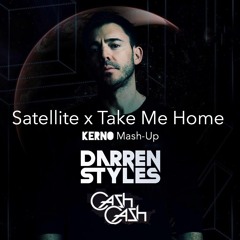 Darren Styles & Cash Cash | Satellite x Take Me Home (Kerno Mashup)
