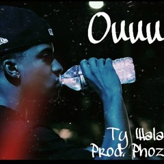 Ty Wala - Ouuu (prod by Phozer) IG@ty.wala