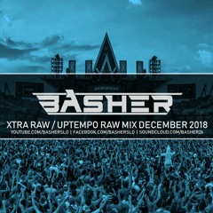 Uptempo Raw / Xtra Raw Hardstyle Mix December 2018 (ft. Dj Pir)