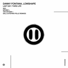 Danny Fontana, Lowshape - Third Life (Sall & Stefano Pelle Remix)