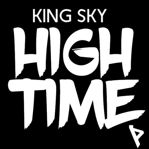 King Sky - High Time