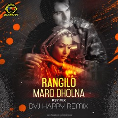 Rangeelo Maro Dholna - DVJ Happy (Remix)