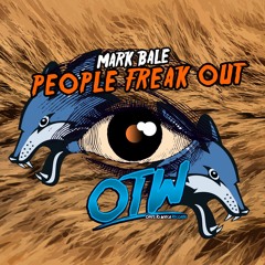 Mark Bale - People Freak Out
