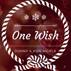 One Wish - Donny & Ron Moala