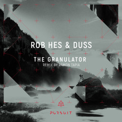PREMIERE: Rob Hes & Duss - The Granulator (Ramon Tapia Remix)