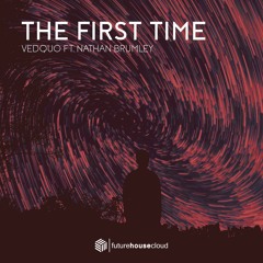 Vedquo - The First Time (feat. Nathan Brumley)