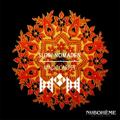 PREMIERE: Slow Nomaden — Magic Carpet (Original Mix) [Nu Bohème Recordings]