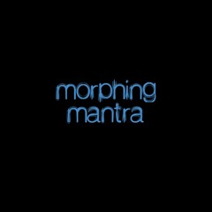 Morphing Mantra @ Psychedelicate, 30.11.2018