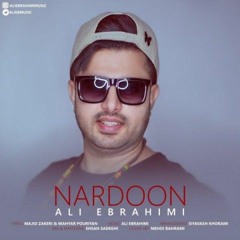 Ali Ebrahimi - Nardoon (علی ابراهیمی - ناردون)