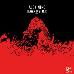 Alex Mine - Ultra (Original Mix) [Filth On Acid]