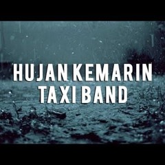 Taxi - Hujan Kemarin (Versi Akustik)