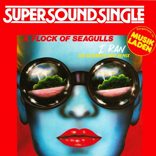 Stream A Flock Of Seagulls - I Ran (So Far Away) (Extended MHP Remix) by  MHP Disco Edits | Listen online for free on SoundCloud