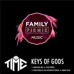 TIME 'Keys Of Gods' - Radio Edit(Family Piknik Music 05)