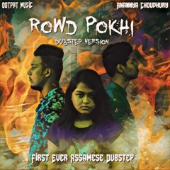 Rowd Pokhi (Dubstep Version) - OOTPAT Music ft. Anannya
