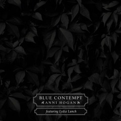 ANNI HOGAN Blue Contempt