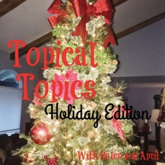 Topical Topics