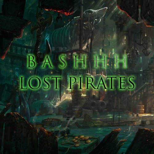 Bashhh - Lost Pirates