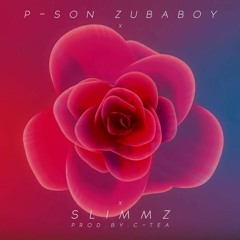 P - Son Zubaboy - Beautiful Thing X Slimmz (Prod By C - Tea)