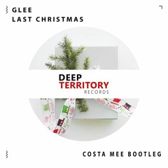 Glee - Last Christmas (Costa Mee Bootleg)