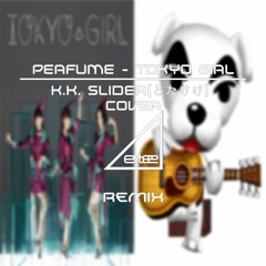 Perfume - TOKYO GIRL (동물의 숲 T.K. / どうぶつの森 とたけけ / K.K. Slider Cover)(studio Ver.)