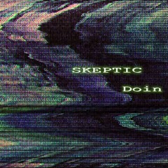 Doin - Skeptic