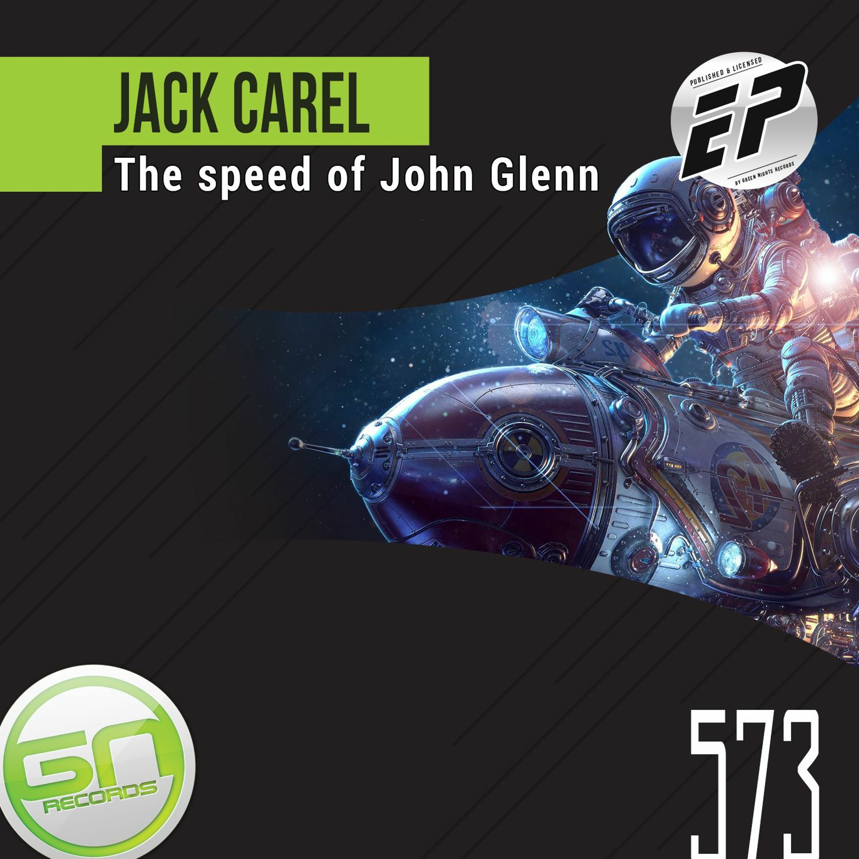 GNR573 - Jack Carel - The Speed Of John Glenn (Original Mix) episode artwork