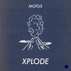 MOTUS - XPLODE 🤯 [FREE DOWNLOAD]