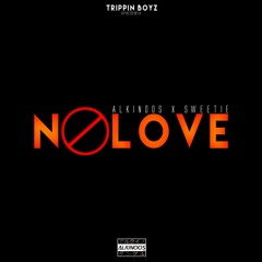 Alkinoos x Sweetie - No Love.