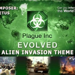 Plague Inc Evolved - Alien Invasion Theme