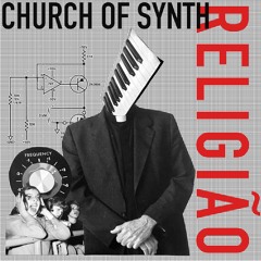 Church Of Synth - Religião